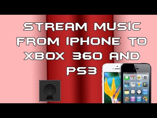 how-to-stream-music-from-iphone-to-xbox-360-exigentrecords