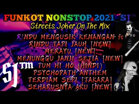 RINDU MENGUSIK KENANGAN & MERAYU DUGEM NONSTOP PILIHAN TERBAIK [Streets Joker]