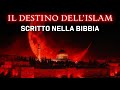 IL DESTINO BIBLICO DELL'ISLAM  La verit? sull'Islam scritta nella Bibbia[1]