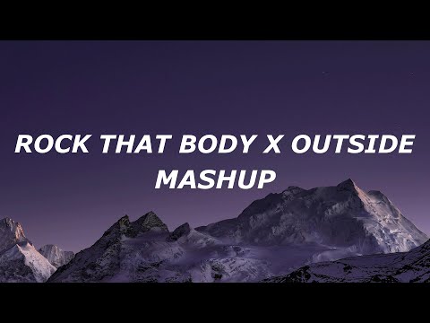 Rock That Body x Outside (Mashup) The Black Eyed Peas ft. Ellie Goulding