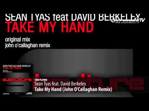 Sean Tyas feat. David Berkeley - Take My Hand (John O'Callaghan Remix) - UCGZXYc32ri4D0gSLPf2pZXQ