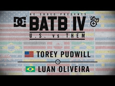Torey Pudwill Vs Luan Oliveira: BATB4 - Round 1 - UCVq1Crat76rKsgu6WosKwmA