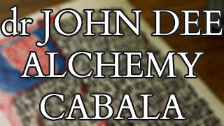 John Dee - The Monas Hieroglyphica - Part II - Alchemy and Cabala
