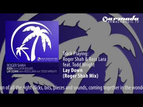 Roger Shah & Ross Lara feat. Todd Wright - Lay Down (Roger Shah Mix) - UCGZXYc32ri4D0gSLPf2pZXQ