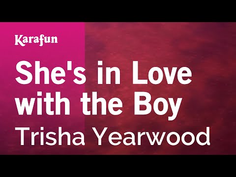 Karaoke She's in Love with the Boy - Trisha Yearwood * - UCbqcG1rdt9LMwOJN4PyGTKg