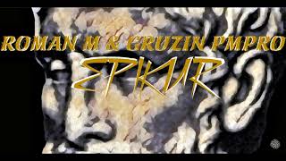 Roman M - Epikur feat. Gruzin PmPro