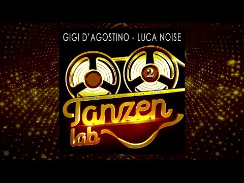 GIGI D'AGOSTINO & LUCA NOISE - NEVER SAY GOODBYE (RADIO GIGI DAG & LUC ON 2014 MIX)