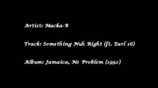 Macka-B - Something Nuh Right