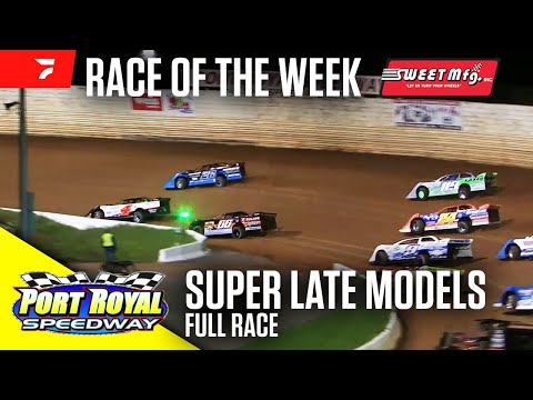 FULL RACE: Super Late Models at Port Royal Speedway | Sweet Mfg Race Of The Week - dirt track racing video image