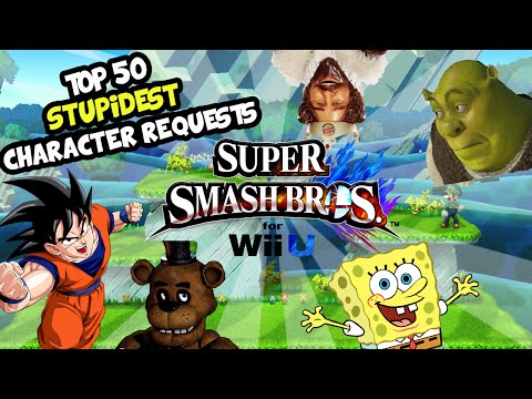 Top 50 STUPIDEST Character Requests for the Super Smash Bros Ballot - UC46wBu8iFAaNh1N4YZ3SCXw