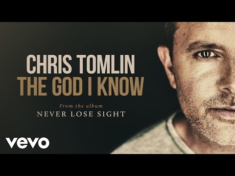 Chris Tomlin - The God I Know (Audio) - UCPsidN2_ud0ilOHAEoegVLQ