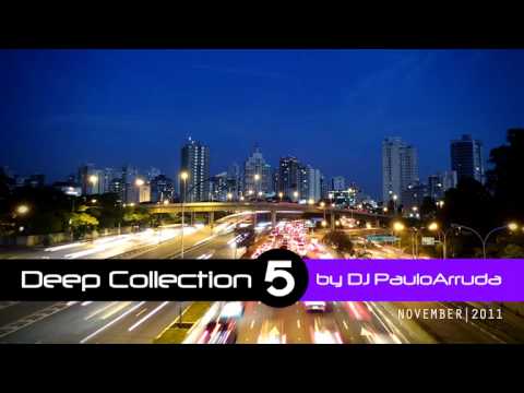 Deep House Collection 5 by DJ Paulo Arruda - UCXhs8Cw2wAN-4iJJ2urDjsg