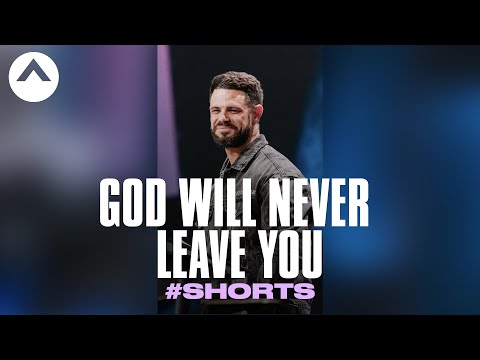God Will Never Leave You #Shorts  Pastor Steven Furtick