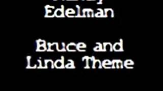 Randy Edelman - Bruce and Linda Theme