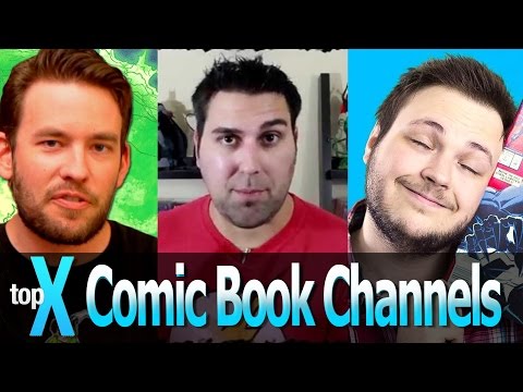 Top 10 YouTube Comic Book Channels -  TopX Ep.15 - UCaWd5_7JhbQBe4dknZhsHJg