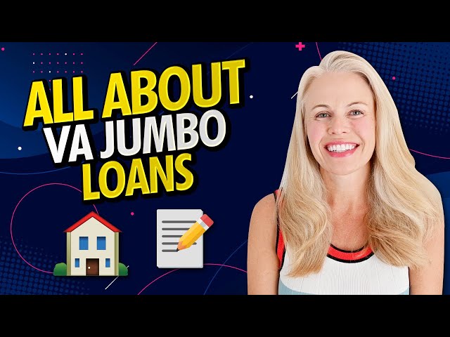 What is a VA Jumbo Loan?