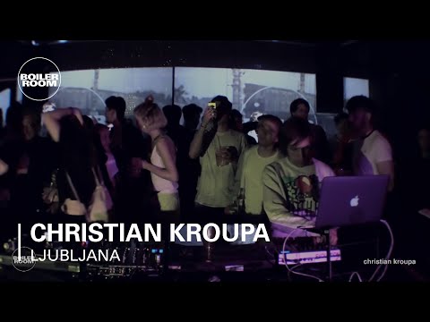 Christian Kroupa Boiler Room Ljubljana Live Set - UCGBpxWJr9FNOcFYA5GkKrMg