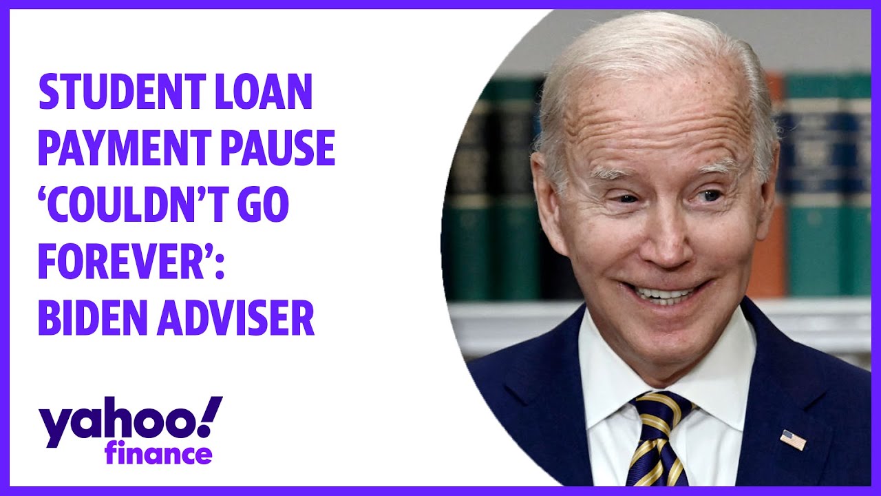 Student loan payment pause ‘couldn’t go forever’: Biden adviser