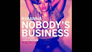 Rihanna feat. Chris Brown - Nobody's Business (wdjb remix)