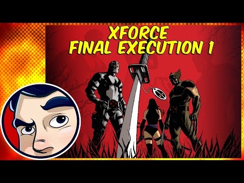 Deadpool/Wolverine Uncanny X-Force "Final Execution PT1" - Complete Story | Comicstorian - UCmA-0j6DRVQWo4skl8Otkiw