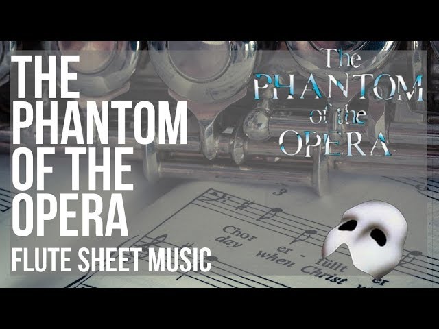 The Phantom of the Opera: Flute Sheet Music