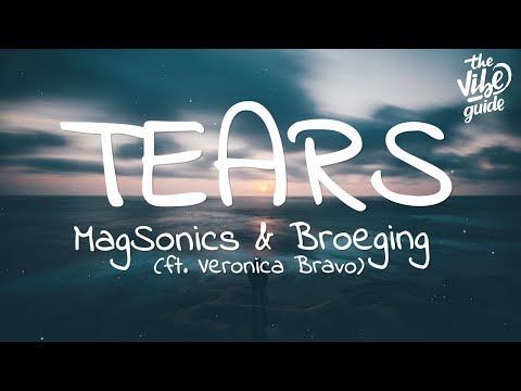 MagSonics & Broeging - Tears (Lyrics) ft. Veronica Bravo - UCxH0sQJKG6Aq9-vFIPnDZ2A