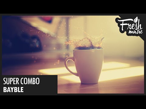 Bayble - Super Combo - UCBPamTRmZ2bOYHxA5WdoWlg