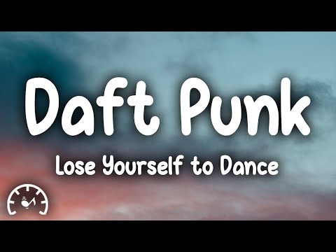 Daft Punk - Lose Yourself to Dance (Lyrics)