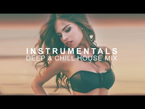 Best of INSTRUMENTALS ✭ Deep & Chill House Mix - UCEki-2mWv2_QFbfSGemiNmw