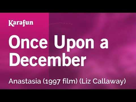 Karaoke Once Upon A December - Anastasia * - UCbqcG1rdt9LMwOJN4PyGTKg