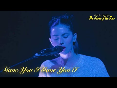 Gracie Abrams - Gave You I, Gave You I (Live on The Secret Of Us Tour)