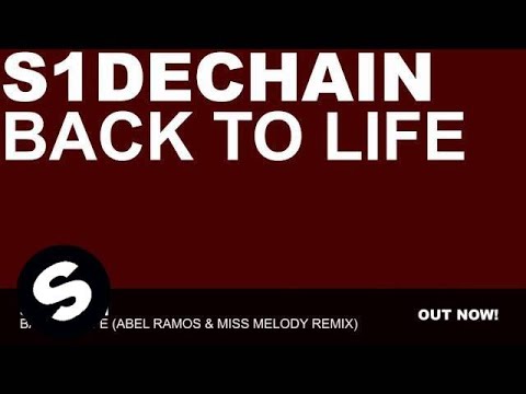S1dechain - Back To Life (Abel Ramos and Miss Melody Remix) - UCpDJl2EmP7Oh90Vylx0dZtA