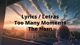 The Horn - Too Many Moments (DEMO) (~2021) (Lyrics / Letras)