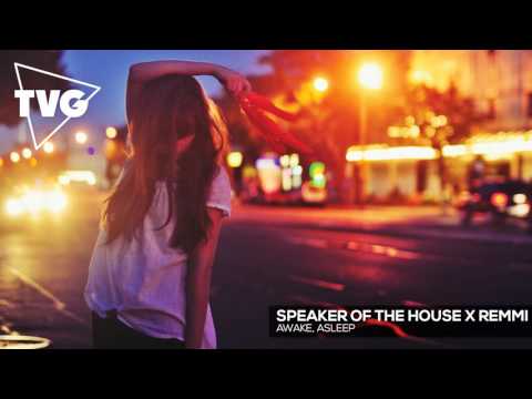 Speaker Of The House x REMMI - Awake, Asleep - UCouV5on9oauLTYF-gYhziIQ