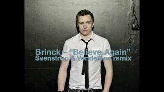 Brinck - Believe Again (Svenstrup & Vendelboe remix)