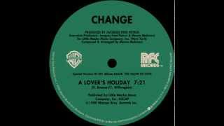Change - A Lover's Holiday (extended version)