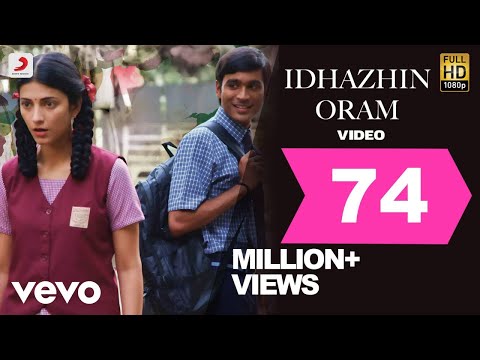 3 - Idhazhin Oram Video | Dhanush, Shruti | Anirudh - UCTNtRdBAiZtHP9w7JinzfUg