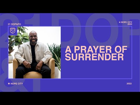 Day 4: A Prayer of Surrender  Orok Duke  21 Days of Prayer & Fasting