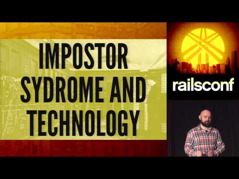 RailsConf 2014 - You are Not an Impostor by Nickolas Means - UCWnPjmqvljcafA0z2U1fwKQ