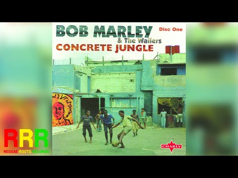 Bob Marley - Concrete Jungle - UCCV5WQMwjNLRmMQ9JlIEjPA