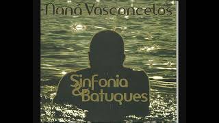 Naná Vasconcelos – Sinfonia & Batuques (2011 - Album)