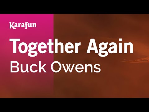 Karaoke Together Again - Buck Owens * - UCbqcG1rdt9LMwOJN4PyGTKg