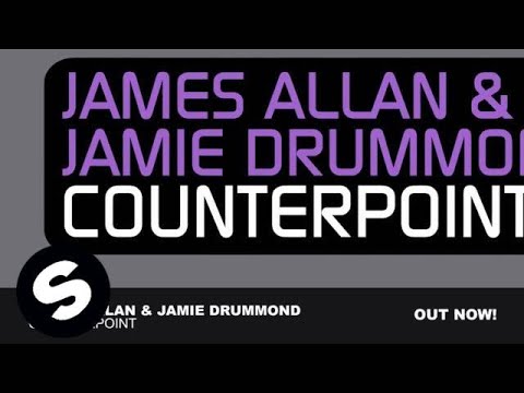 James Allan & Jamie Drummond - Counterpoint (Original Mix) - UCpDJl2EmP7Oh90Vylx0dZtA