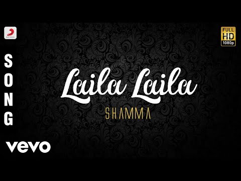 Shamma - Laila Laila Tamil Song | D. Imman - UCTNtRdBAiZtHP9w7JinzfUg