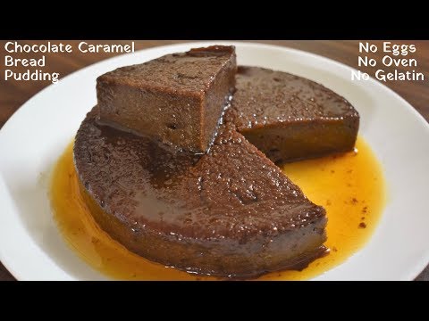 बिना अंडे बिना ओवन चॉकलेट कैरेमल ब्रेड पुडिंग Eggless Caramel Chocolate Bread Pudding No oven No Egg