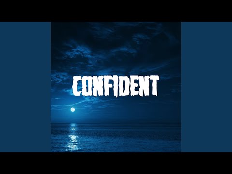 Confident (Slowed)