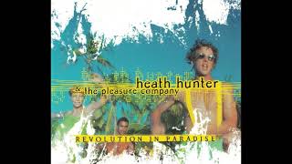 Heath Hunter & The Pleasure Company - Revolution in Paradise (Extended straight mix) ((444Hz))