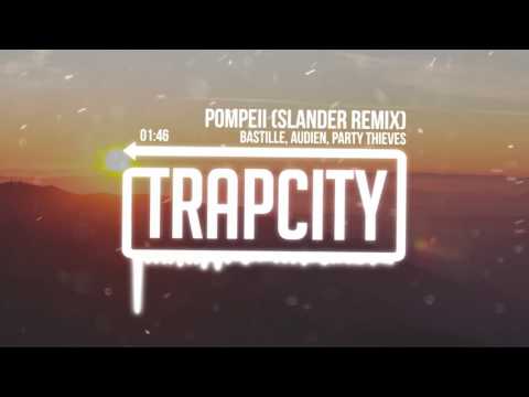 Bastille & Audien & Party Thieves - Pompeii (Slander Remix) - UC65afEgL62PGFWXY7n6CUbA
