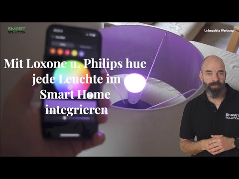 Mit Loxone und Philips hue jede Leuchte in euer Smart Home integrieren und automatisieren