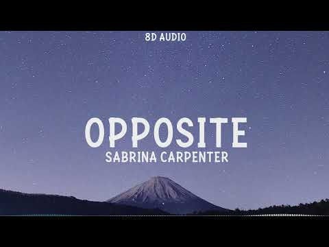 Sabrina Carpenter - opposite (8D Audio)